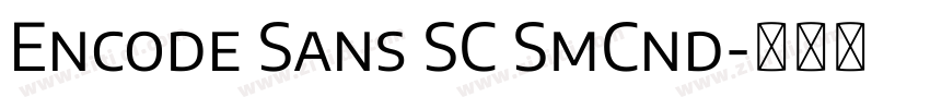 Encode Sans SC SmCnd字体转换 Encode Sans SC SmCnd字体转换